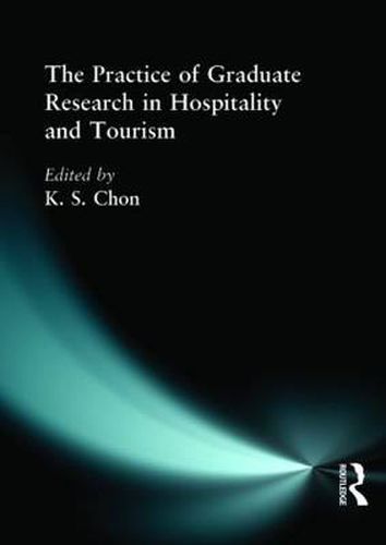 Cover image for The Practice of Graduate Research in Hospitality and Tourism