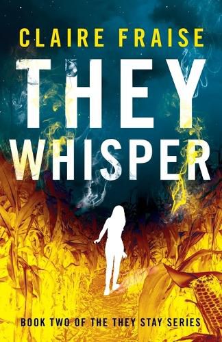 Cover image for They Whisper: Book 2 of the They Stay Series