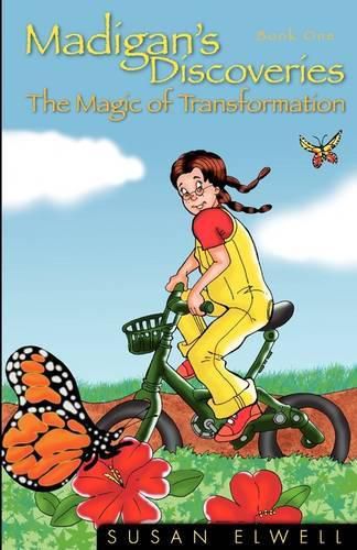 Cover image for Madigan's Discoveries: Book One - The Magic of Transformation