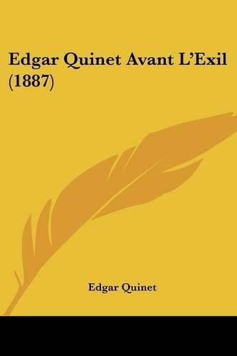 Cover image for Edgar Quinet Avant L'Exil (1887)