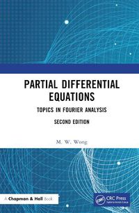 Cover image for Partial Differential Equations: Topics in Fourier Analysis