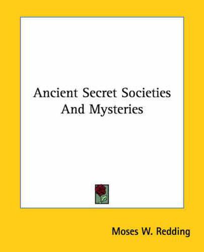 Cover image for Ancient Secret Societies and Mysteries