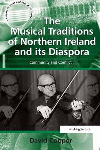 Cover image for The Musical Traditions of Northern Ireland and its Diaspora: Community and Conflict