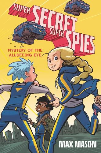 Cover image for Super Secret Super Spies: Mystery of the All-Seeing Eye