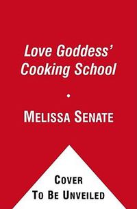 Cover image for The Love Goddess' Cooking School