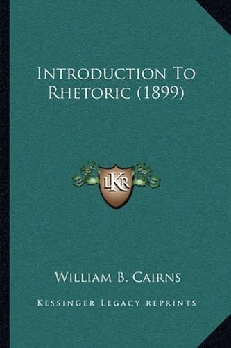 Cover image for Introduction to Rhetoric (1899)