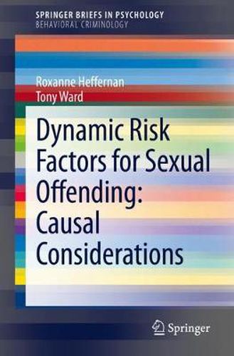 Dynamic Risk Factors for Sexual Offending: Causal Considerations