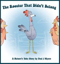 Cover image for The Rooster That Didn't Belong