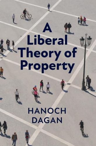 Cover image for A Liberal Theory of Property