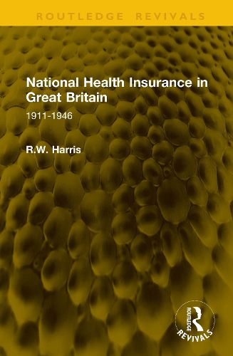 Cover image for National Health Insurance in Great Britain