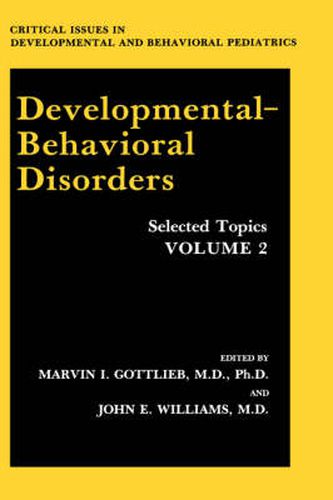 Cover image for Developmental-Behavioral Disorders: Selected Topics Volume 2