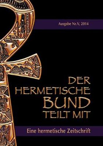 Der hermetische Bund teilt mit: Hermetische Zeitschrift Nr. 5/2014