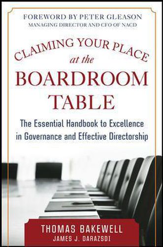 Cover image for Claiming Your Place at the Boardroom Table: The Essential Handbook for Excellence in Governance and Effective Directorship