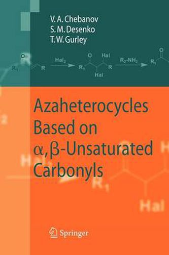 Azaheterocycles Based on a,ss-Unsaturated Carbonyls