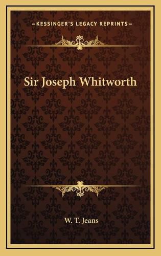 Sir Joseph Whitworth