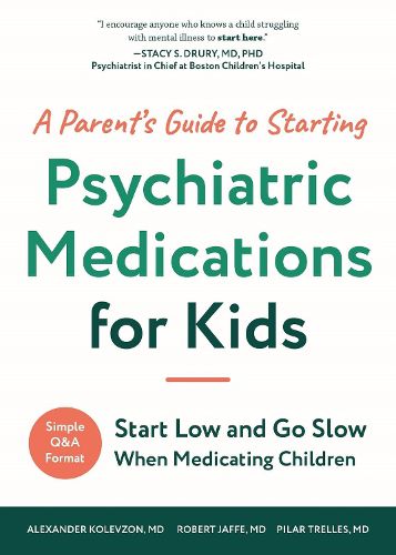 Cover image for A Parent's Guide to Starting Psychiatric Medications for Kids