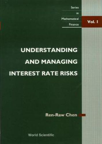 Cover image for Understanding And Managing Interest Rate Risks