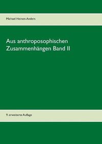 Cover image for Aus anthroposophischen Zusammenhangen Band II: 9. erweiterte Auflage