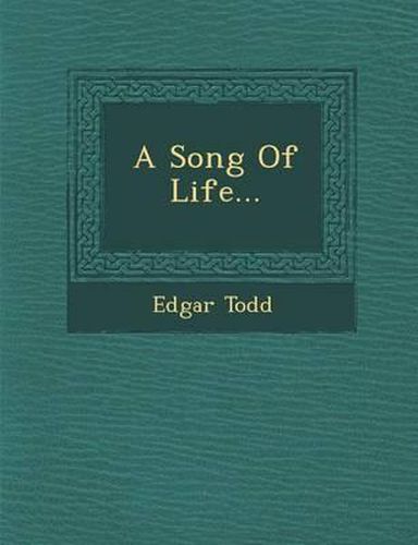 Cover image for A Song of Life...