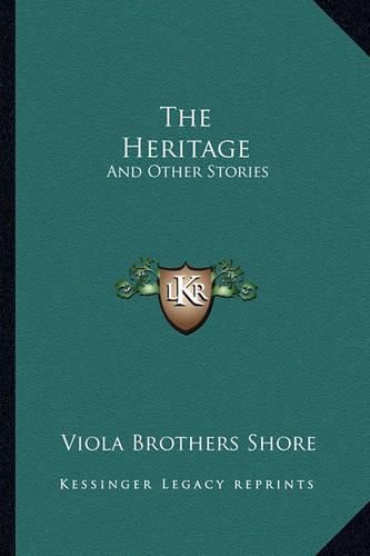 Cover image for The Heritage: And Other Stories