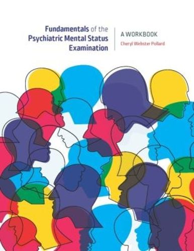 Cover image for Fundamentals of the Psychiatric Mental Health Status Examination: A Workbook for Beginning Mental Health Professionals