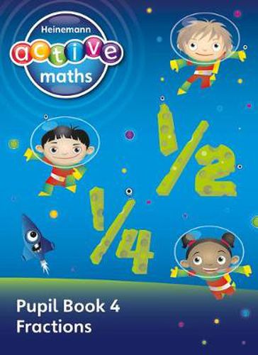 Heinemann Active Maths - First Level - Exploring Number - Pupil Book 4 - Fractions