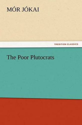 Cover image for The Poor Plutocrats