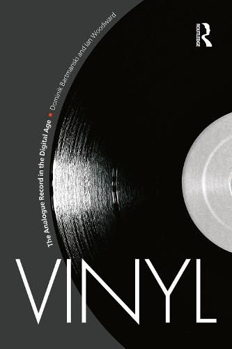 Cover image for Vinyl: The Analogue Record in the Digital Age