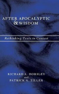 Cover image for After Apocalyptic and Wisdom: Rethinking Texts in Context