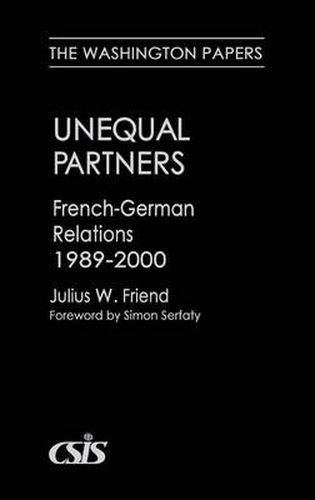 Cover image for Unequal Partners: French-German Relations, 1989-2000