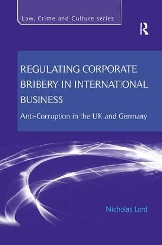 Cover image for Regulating Corporate Bribery in International Business: Anti-corruption in the UK and Germany