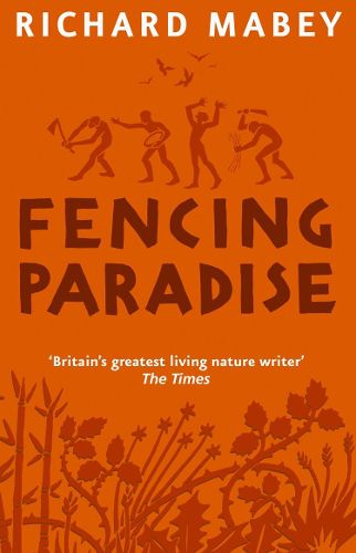 Cover image for Fencing Paradise: The Uses and Abuses of Plants