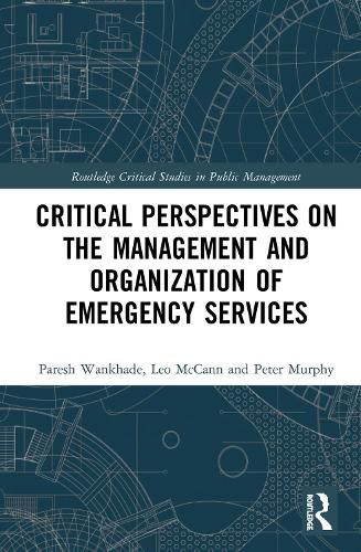 Cover image for Critical Perspectives on the Management and Organization of Emergency Services
