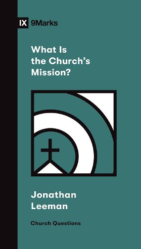 Cover image for What Is the Church's Mission?