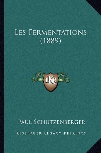 Les Fermentations (1889)