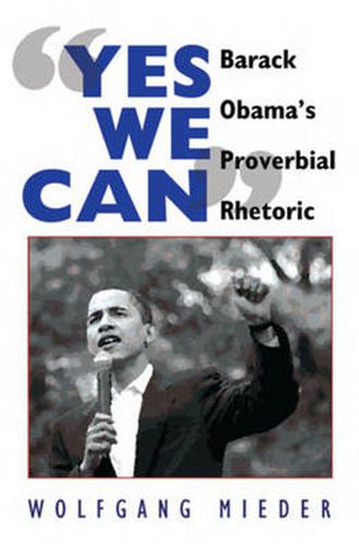 Yes We Can: Barack Obama's Proverbial Rhetoric