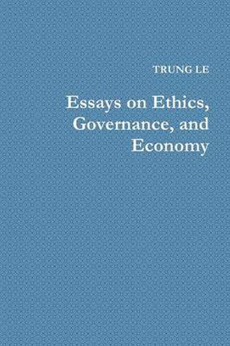 Cover image for Essays on Ethics, Governance, and Economy