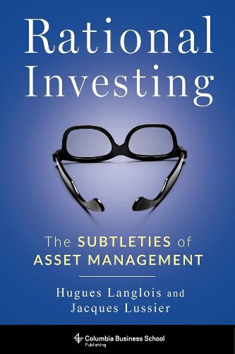 Cover image for Rational Investing: The Subtleties of Asset Management