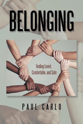 Cover image for Belonging: Feeling Loved, Comfortable, and Safe