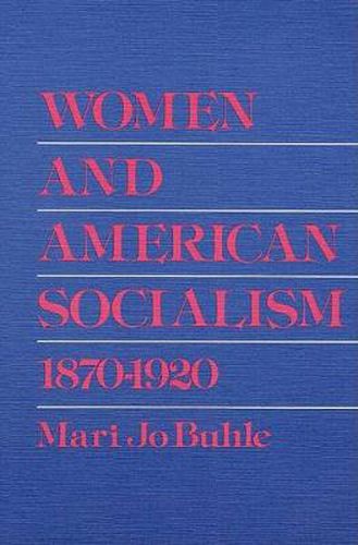 Cover image for Women and American Socialism, 1870-1920