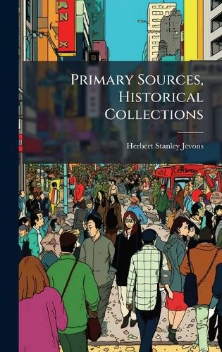 Cover image for Primary Sources, Historical Collections