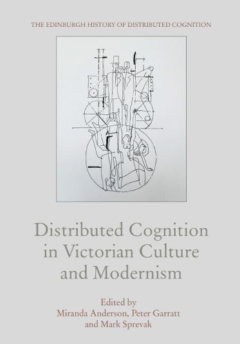 Cover image for Distributed Cognition in Victorian Culture and Modernism
