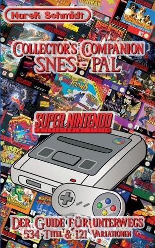 Cover image for Collector's Companion - SNES PAL: 2015 - 1st Edition (534 Titel & 121 Variationen)