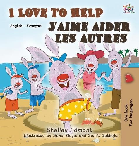 I Love to Help J'aime aider les autres: English French Bilingual Edition