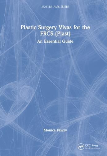 Cover image for Plastic Surgery Vivas for the FRCS(Plast): An Essential Guide