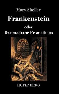 Cover image for Frankenstein oder Der moderne Prometheus