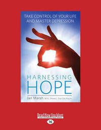 Cover image for Harnessing Hope: Master Depression and Take Control of Your Life