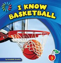 Cover image for I Know Basketball