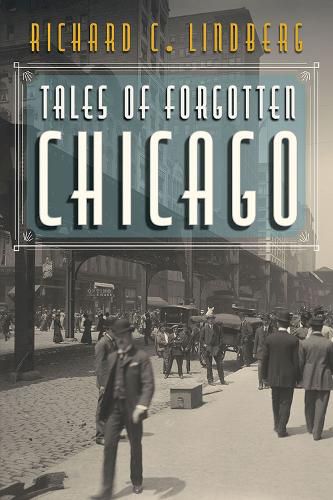 Cover image for Tales of Forgotten Chicago