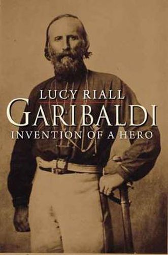 Cover image for Garibaldi: Invention of a Hero